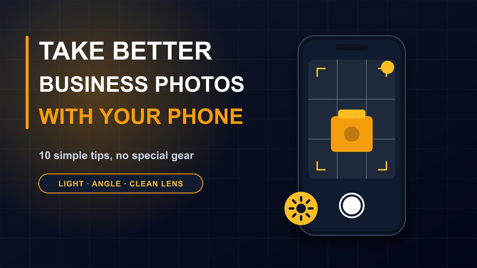 How to Take Better Business Photos With Your Phone: 10 Simple Tips