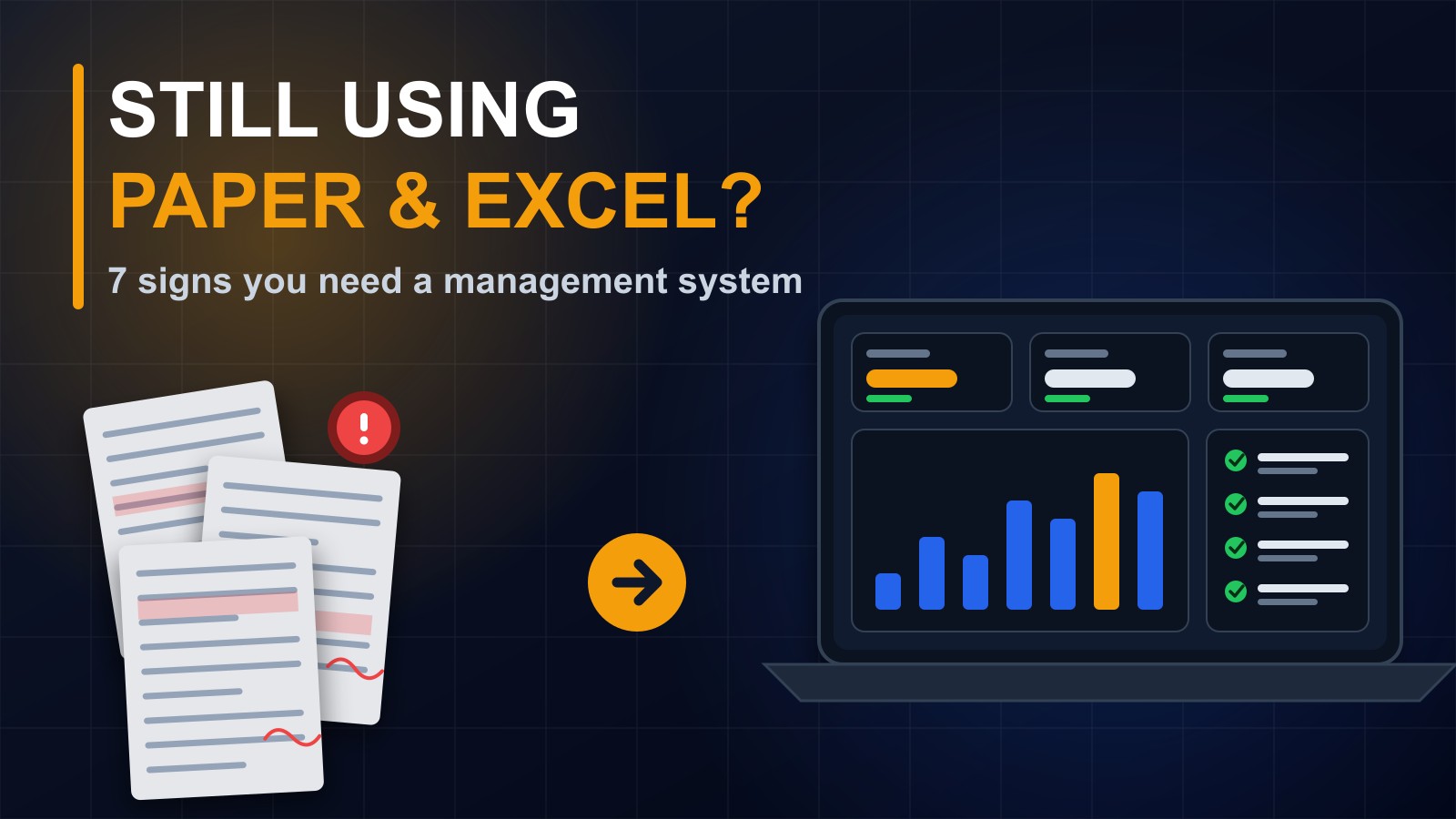 Still Using Paper and Excel? 7 Signs Your Business Needs a Management System